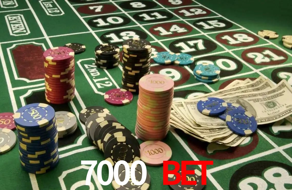 7000 bet