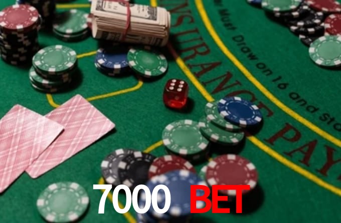 7000 bet