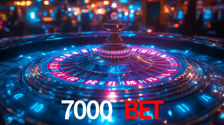 7000 bet